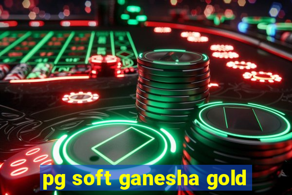 pg soft ganesha gold